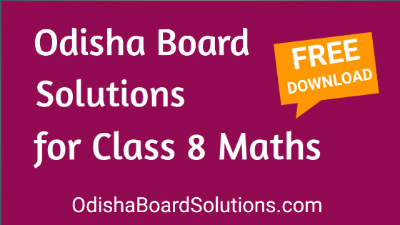 Odisha Board Solutions For Class 8 Maths