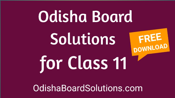 Odisha Board Solutions for Class 11